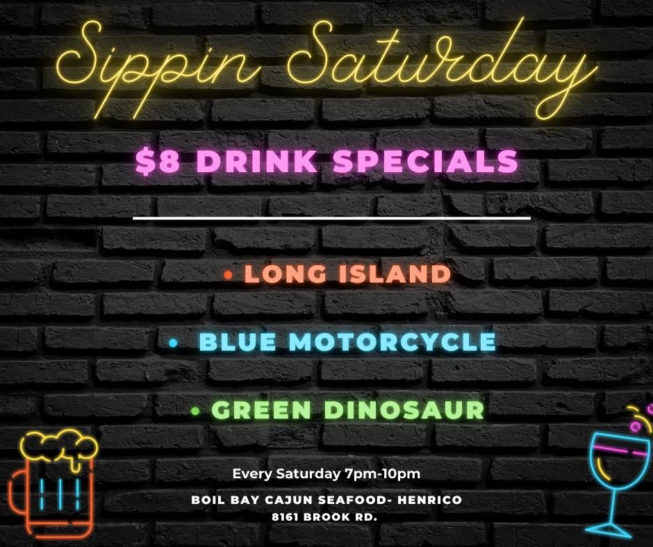 Sippin Saturday $8 Drink Specials — Every Saturday 7pm–10pm